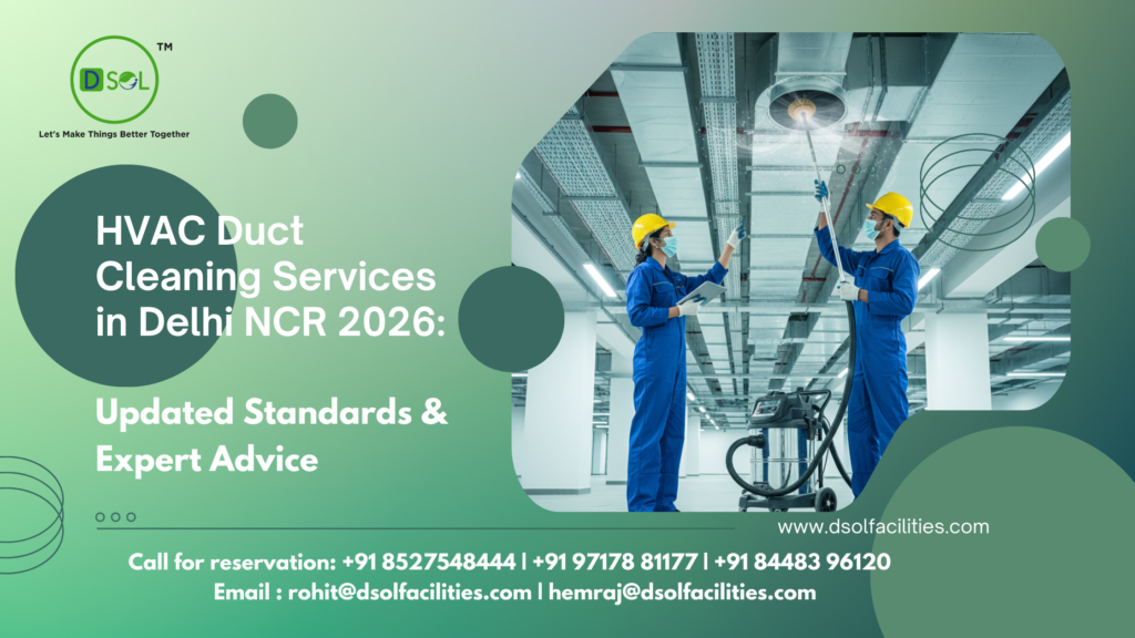 HVAC Duct Cleaning Services in Delhi NCR 2026: Updated Standards ...