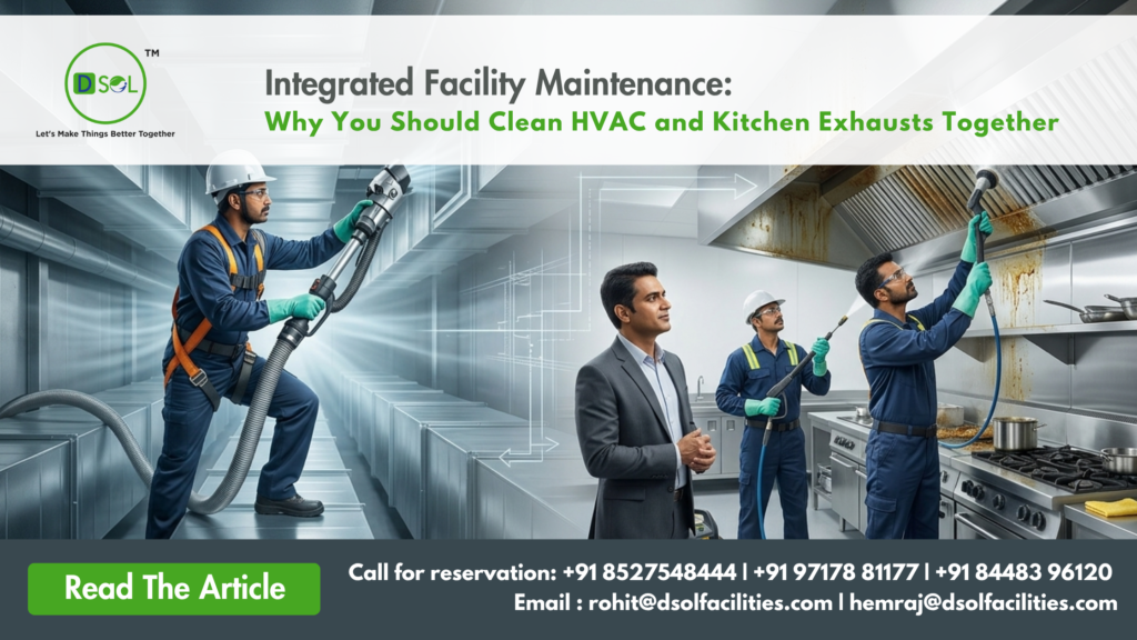 Integrated Facility Maintenance Why You Should Clean HVAC and Kitchen ...